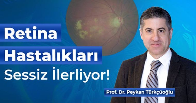Uzmanlar Retina Hastalıklarında Erken Tanının Hayati Olduğunu Vurguluyor
