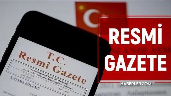15 Mayıs 2026 Resmi Gazete'de Yayınlanan Atama ve Yönetmelik Kararları