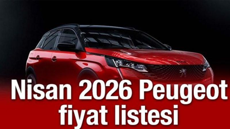 Nisan 2026 Peugeot Fiyat Listesi: 3008 Modelinde Önemli İndirimler