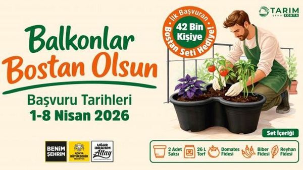Konya’da 42 Bin Kişiye Balkonlarda Sebze Yetiştirme Seti Dağıtılacak