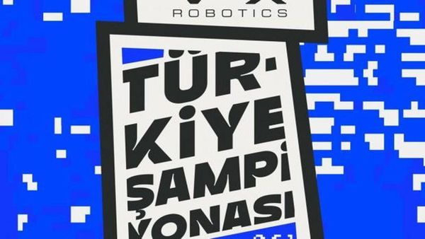 VEX Robotics Türkiye Şampiyonası 28 Şubat'ta İstanbul'da Başlıyor
