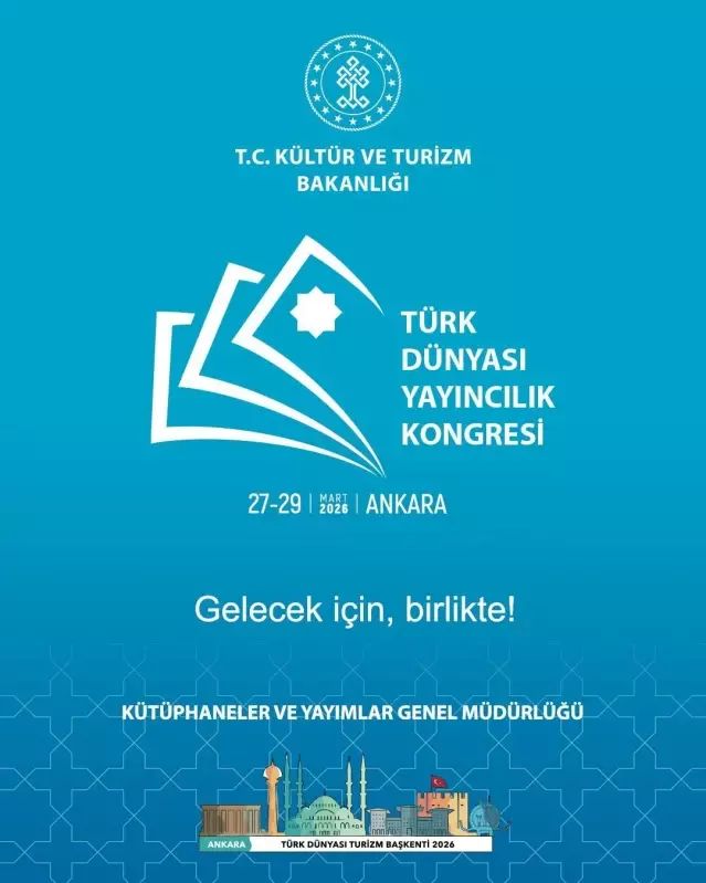 Türk Dünyası Yayıncılık Kongresi 27-29 Mart 2026'da Ankara'da Düzenlenecek