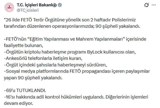 26 İlde FETÖ Operasyonlarında 90 Şüpheli Yakalandı, 69'u Tutuklandı