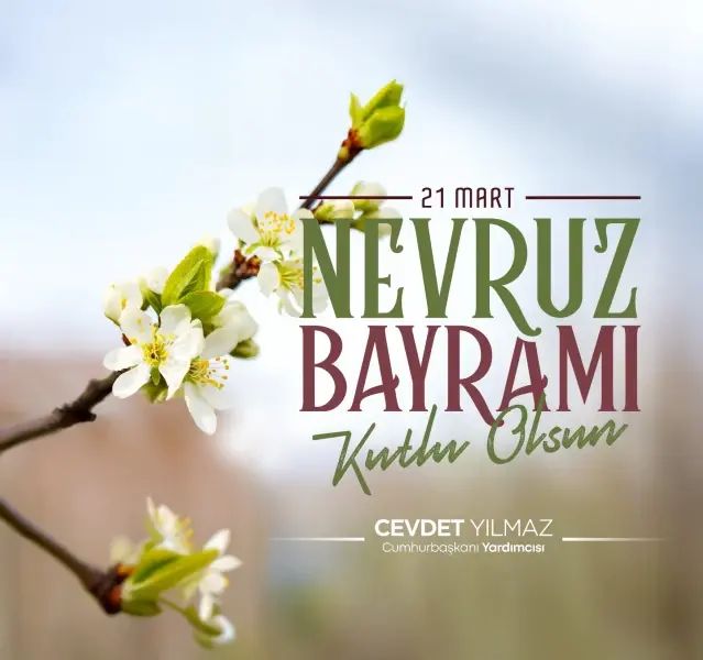 Cevdet Yılmaz'dan Türkçe ve Kürtçe Nevruz Bayramı Mesajı