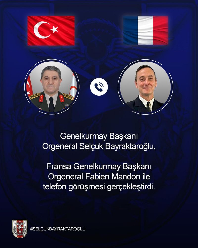 Orgeneral Bayraktaroğlu, Fransız Genelkurmay Başkanı Mandon ile Telefon Görüşmesi Yaptı