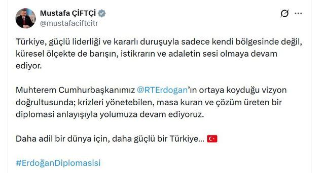 Bakan Çiftçi: Türkiye, Barış ve Adaletin Küresel Sesi Olmaya Devam Ediyor
