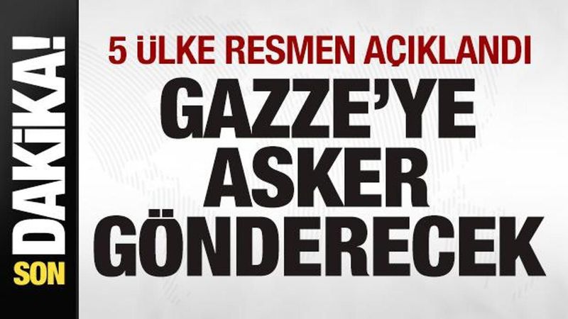 Endonezya, Fas, Kazakistan, Kosova ve Arnavutluk Gazze’ye Asker Gönderecek