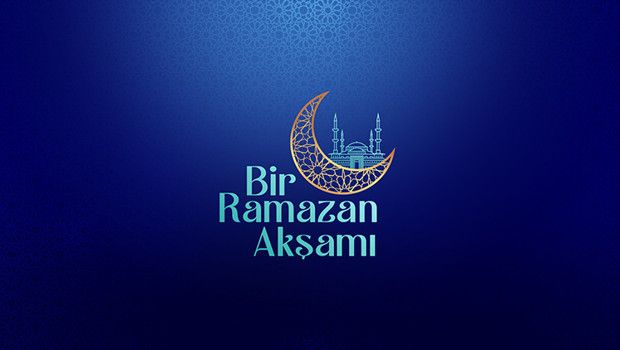 Kanal D’de Ramazan’a Özel Canlı Program “Bir Ramazan Akşamı” Başlıyor
