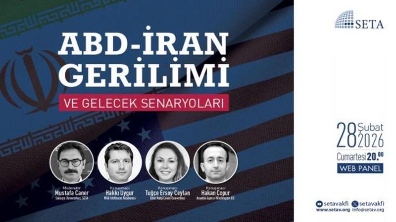SETA, ABD-İran Gerilimini Uzmanlarla Değerlendiriyor