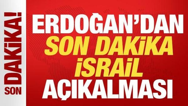 Cumhurbaşkanı Erdoğan'dan İsrail saldırıları ve çalışma hayatına dair kritik açıklamalar
