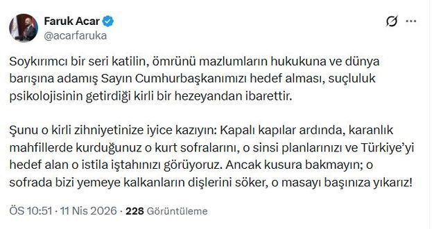 Faruk Acar'dan Cumhurbaşkanına Yöneltilen Suçlamalara Sert Tepki