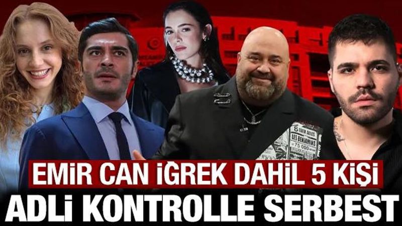 Burak Deniz ve Emir Can İğrek Dahil 5 Şüpheli Adli Kontrolle Serbest Bırakıldı