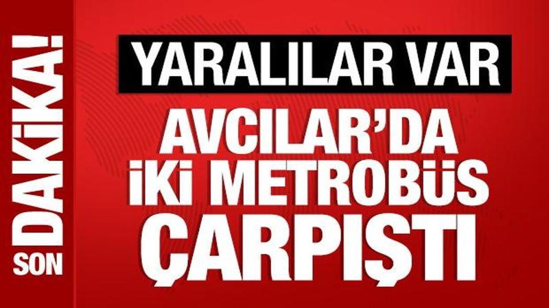 Avcılar'da İki Metrobüsün Çarpışması Sonrası 5 Kişi Yaralandı
