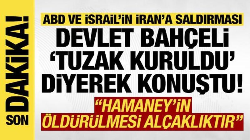 Devlet Bahçeli: Hamaney'in Öldürülmesi Ahlaki Bir Suçtur