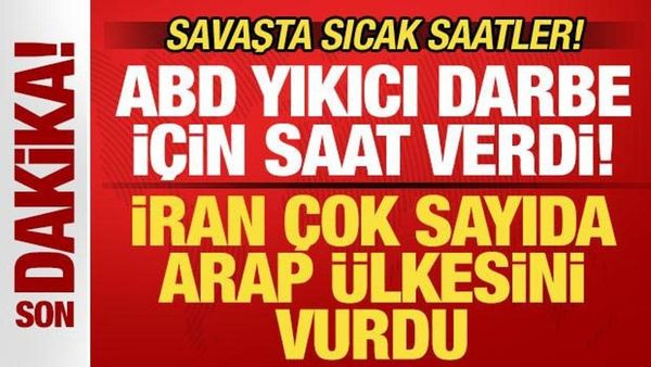 ABD, İrana Karşı Yıkıcı Operasyon İçin Zaman Verdi; İran 4 Arap Ülkesini Vurdu