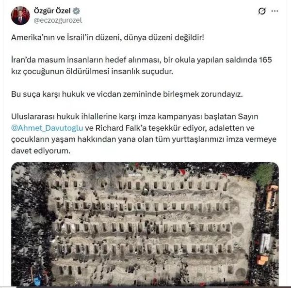 Özgür Özel: İran'daki Okul Saldırısı İnsanlık Suçudur